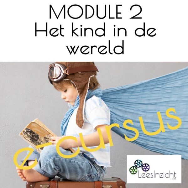 Basis e-cursus MODULE 2: Het kind in de wereld